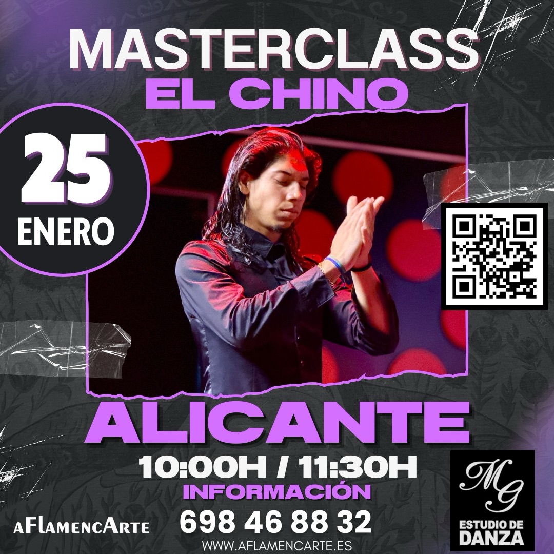 MASTERCLASS CON EL CHINO – ALICANTE
Una oportunidad única para formarte con uno de los grandes referentes del flamenco actual.

📅 25 de enero
🕙 10:00h – 11:30h
📍 Alicante – MG Estudio de Danza

Trabajo técnico, compás, expresión y herramientas reales para llevar tu baile al siguiente nivel 💃🕺
Plazas limitadas.

📲 Inscripciones e info: 698 46 88 32
🌐 www.aflamencarte.es

#Flamenco #MasterclassFlamenco #ElChino #FlamencoAlicante #DanzaFlamenca FormaciónFlamenca AFlamencArte