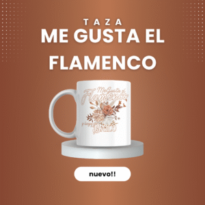 Taza Me Gusta el Flamenco – Pasión y Estilo Andaluz