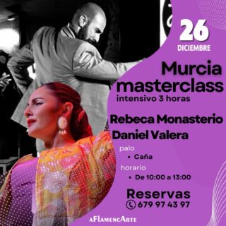 ✨ ¡Masterclass de Flamenco en Murcia! ✨

📅 26 de diciembre
⏰ De 10:00 a 13:00
🎶 Palo: Caña

Aprende y disfruta del flamenco de la mano de dos grandes artistas:
Rebeca Monasterio & Daniel Valera

Una oportunidad única para profundizar en técnica, compás y expresión 💥

📲 Reservas: 679 97 43 97 / 661 11 57 07

#Flamenco #Masterclass #Murcia #BaileFlamenco #ArteFlamenco #ClasesDeFlamenco #RebecaMonasterio #DanielValera #flamencolovers