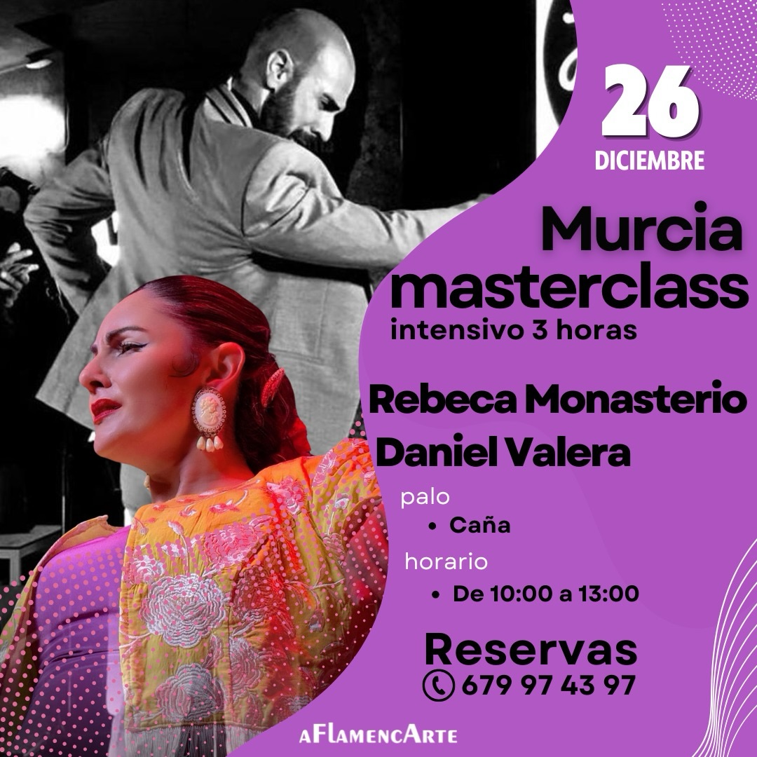 ✨ ¡Masterclass de Flamenco en Murcia! ✨

📅 26 de diciembre
⏰ De 10:00 a 13:00
🎶 Palo: Caña

Aprende y disfruta del flamenco de la mano de dos grandes artistas:
Rebeca Monasterio & Daniel Valera

Una oportunidad única para profundizar en técnica, compás y expresión 💥

📲 Reservas: 679 97 43 97 / 661 11 57 07

#Flamenco #Masterclass #Murcia #BaileFlamenco #ArteFlamenco #ClasesDeFlamenco #RebecaMonasterio #DanielValera #flamencolovers